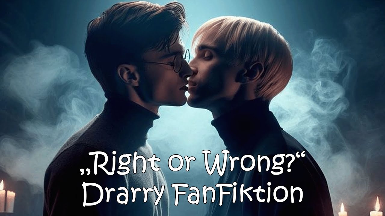 Drarry FanFiktion 🌈 | Right or Wrong