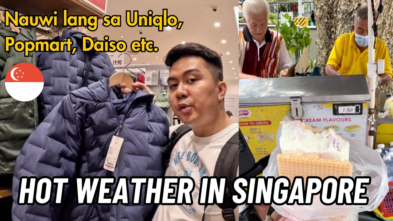HOT WEATHER IN SINGAPORE - Nauwi lang sa window shopping dahil sa sobrang init!