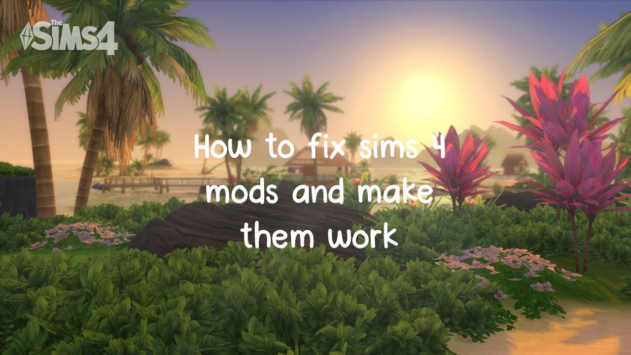 How to fix Sims 4 mods and CC not working/ showing up in game.
