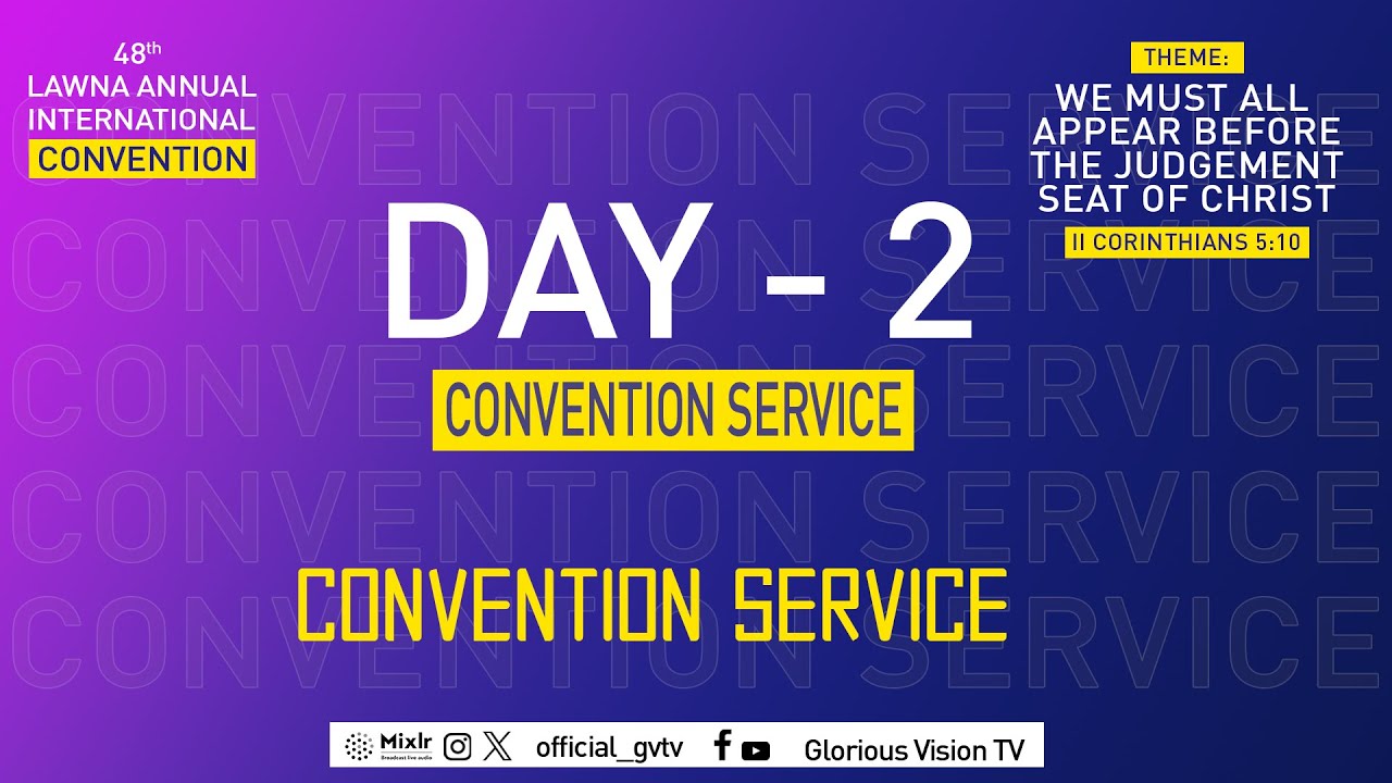 Day 2 | Convention Service| 48th LAWNA International Convention | August 4, 2024