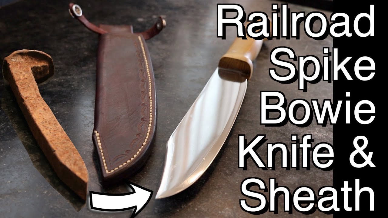 Making a railroad spike Bowie Knife and Sheath. FarmCraft101 DIY