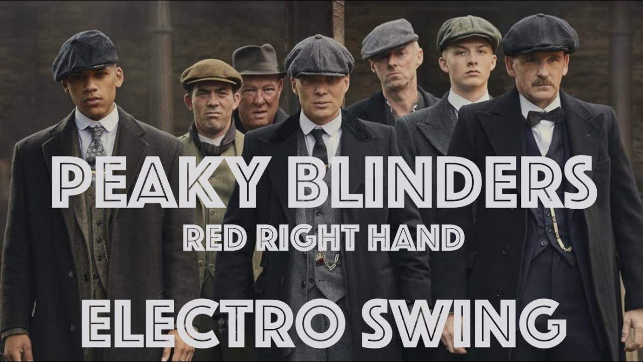 [Electro Swing Remix] Peaky Swingin' Blinders - Red Right Hand