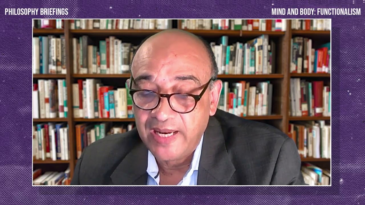 Mind and Body: Functionalism Kwame Anthony Appiah for the Royal Institute of Philosophy