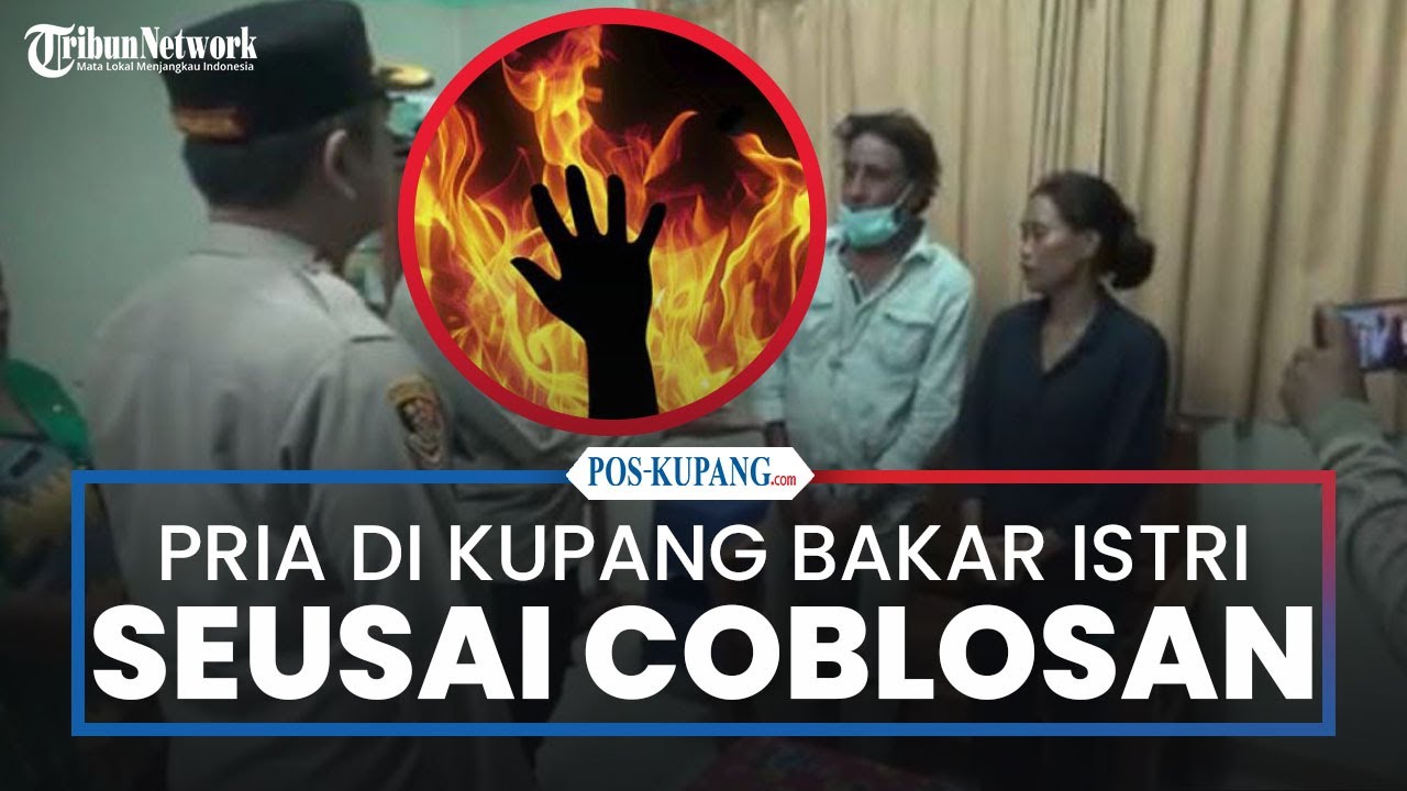 Diduga Karena Cemburu, Suami di Kupang Bakar Istri Usai Pencoblosan