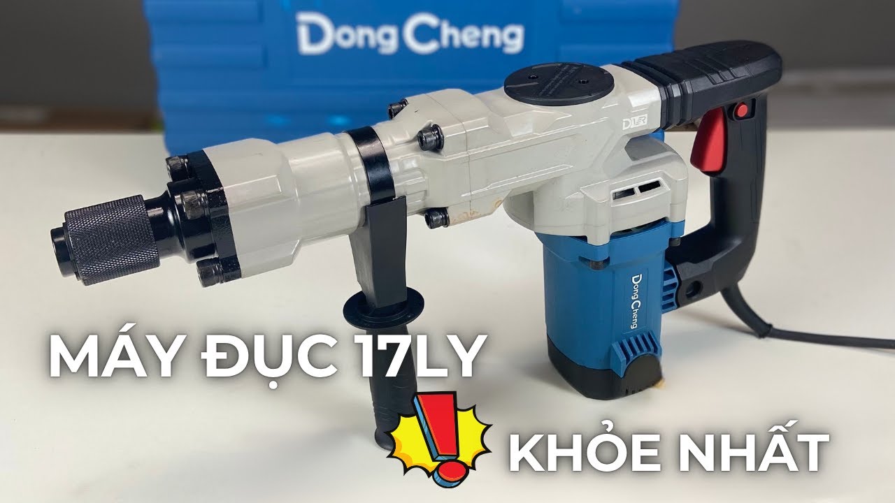 Đây Có Phải Máy Đục Bê Tông 17ly Khỏe Nhất Của Dongcheng ?