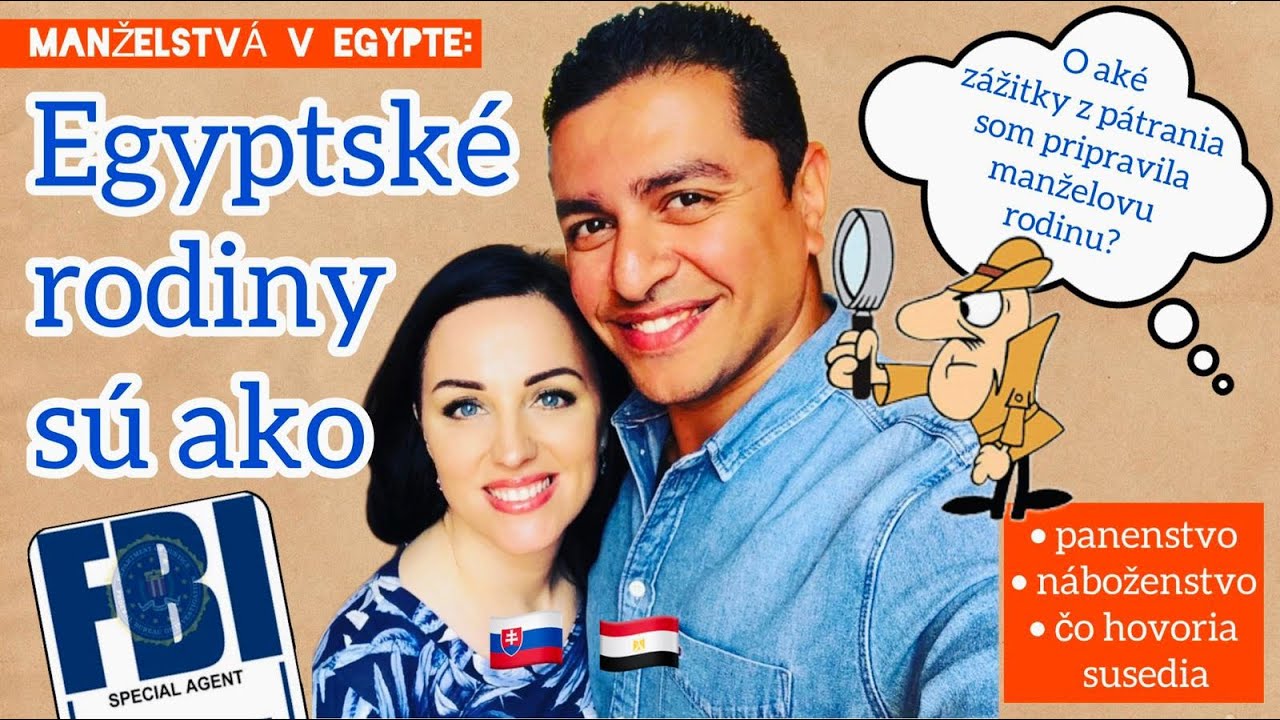 EGYPTSKÉ RODINY SÚ AKO FBI!