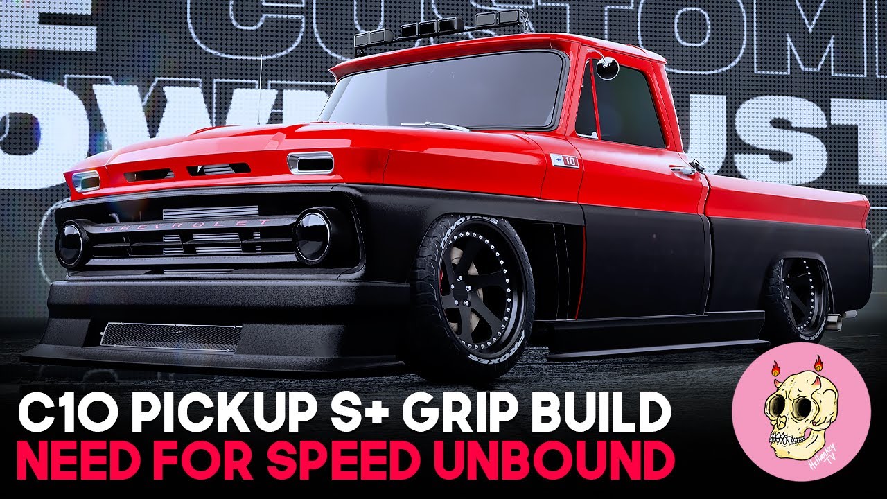 Chevrolet C10 Pickup S+ Grip Build - Need For Speed Unbound
