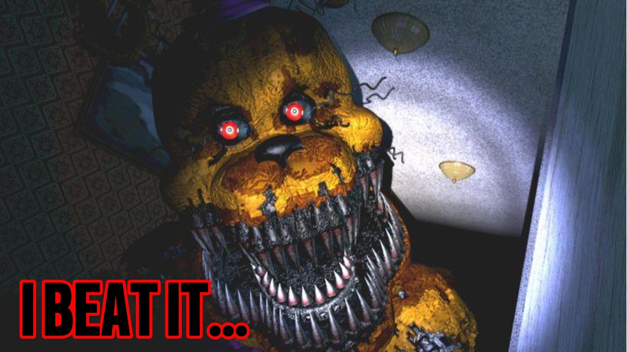 I finally BEAT FNAF 4....