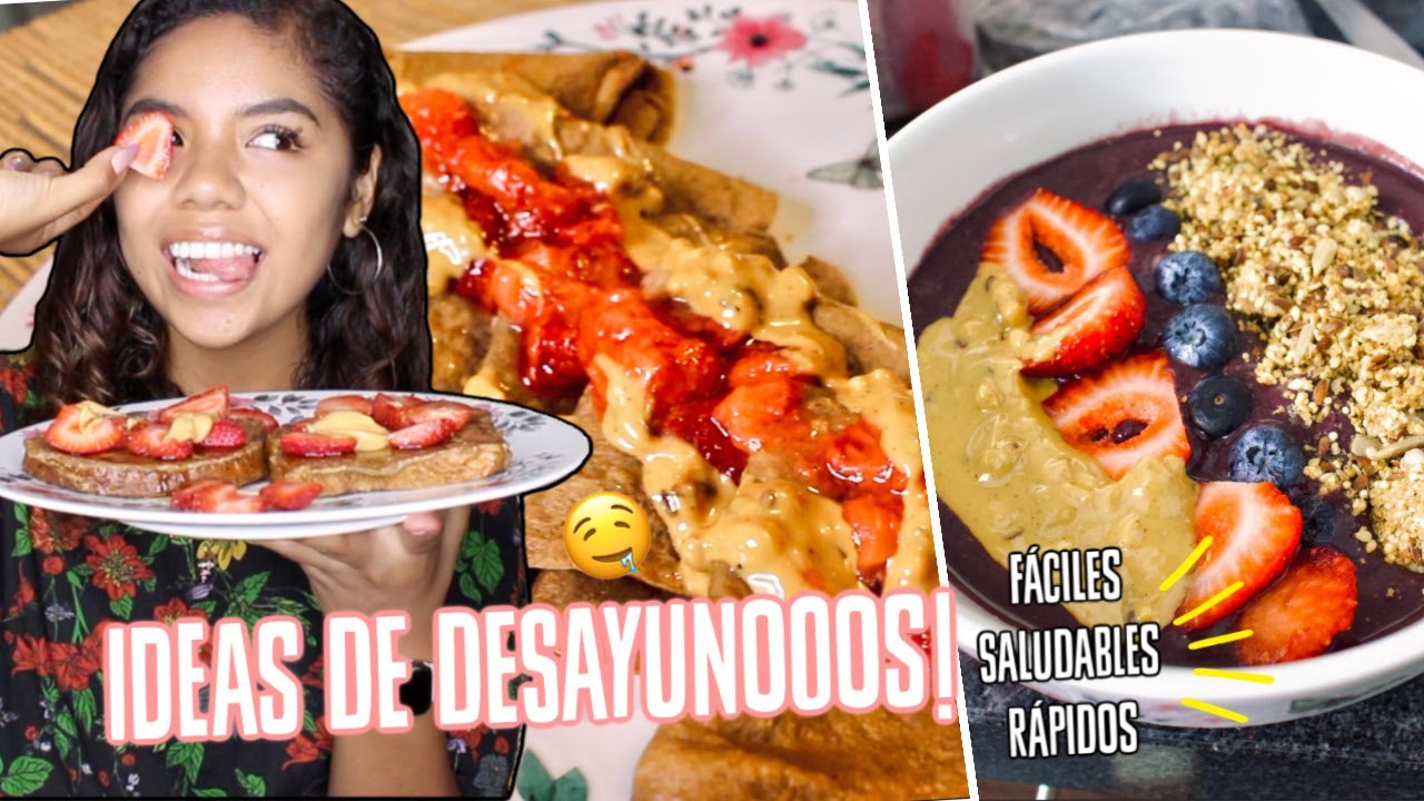 DESAYUNOS SALUDABLES Y SOBRE TODO RICOS!! | Johanna De La Cruz