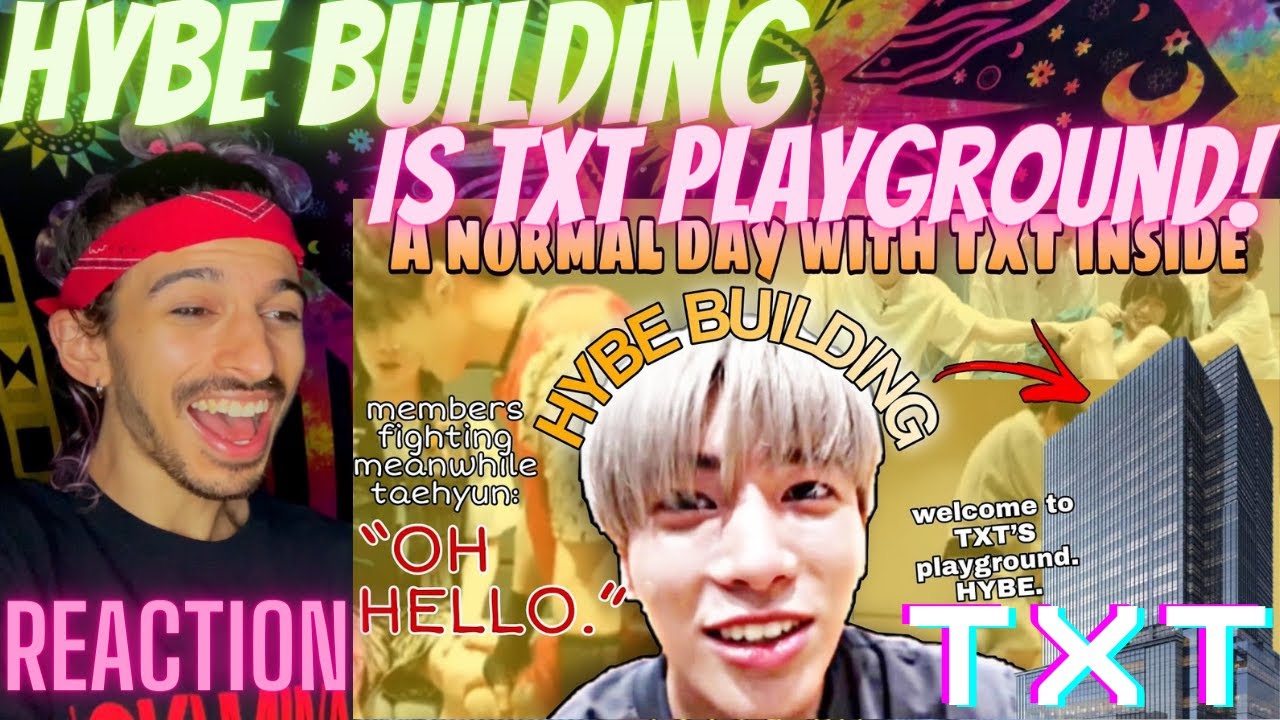 HYBE building IS TXT'S PLAYGROUND | REACTION