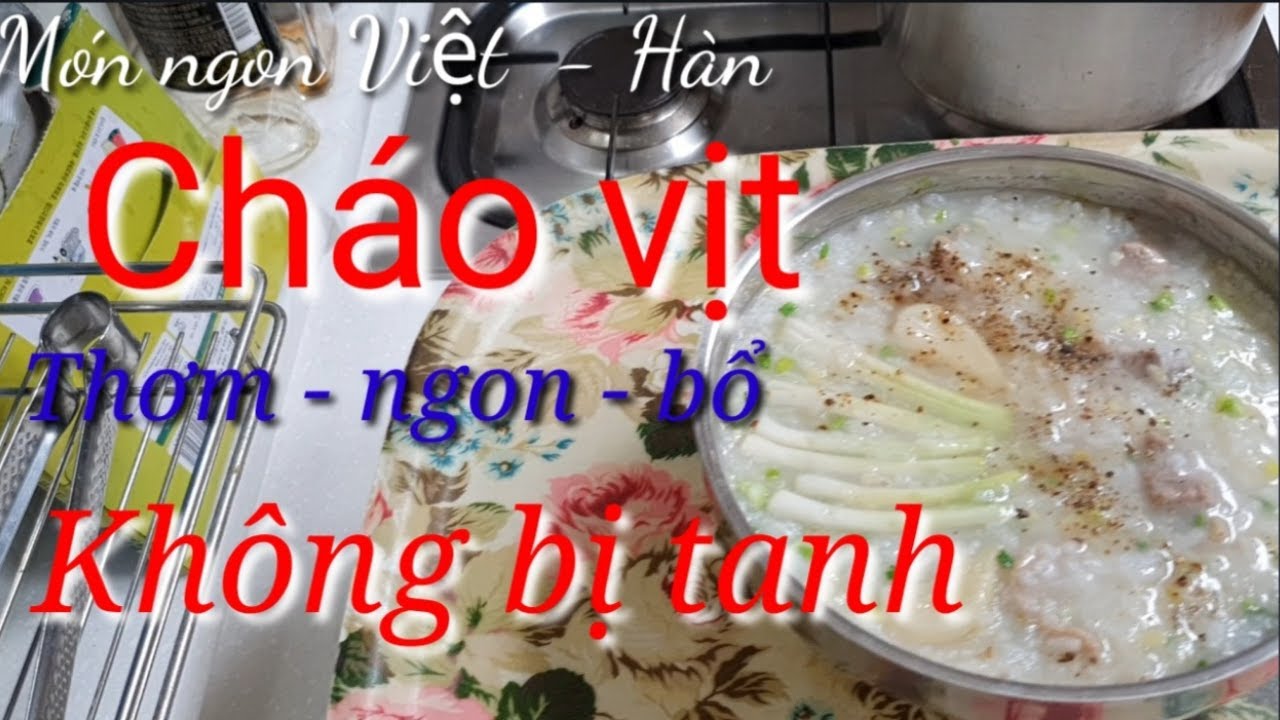 [Eng sub] Cháo vịt thơm ngon ,đảm bảo không bị tanh . Duck soup .