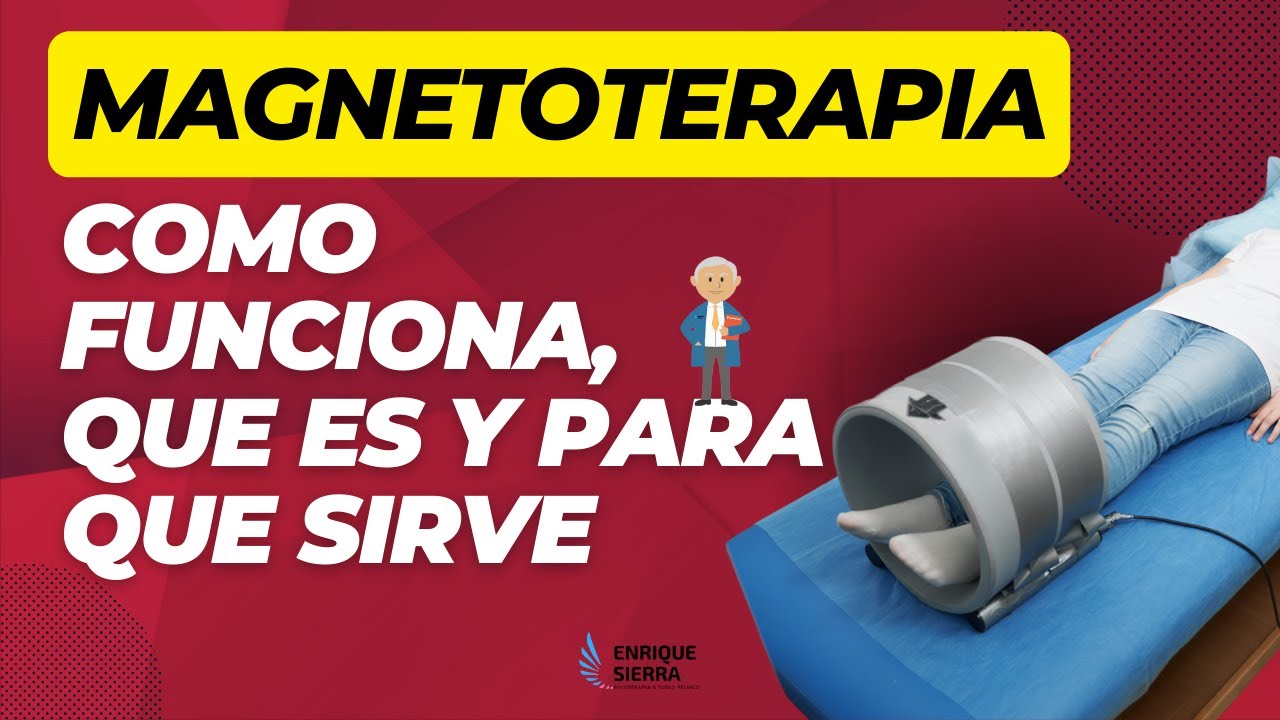 MAGNETOTERAPIA EN FISIOTERAPIA: COMO FUNCIONA ✅