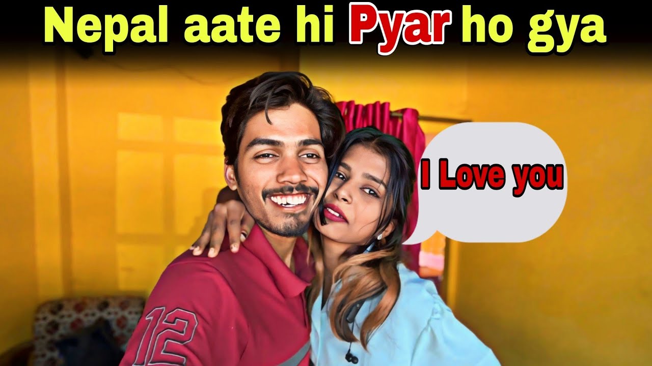 Nepal Me Pyar ho gya 🥰 | How Nepali Girls Treat | Getting Married in Nepal