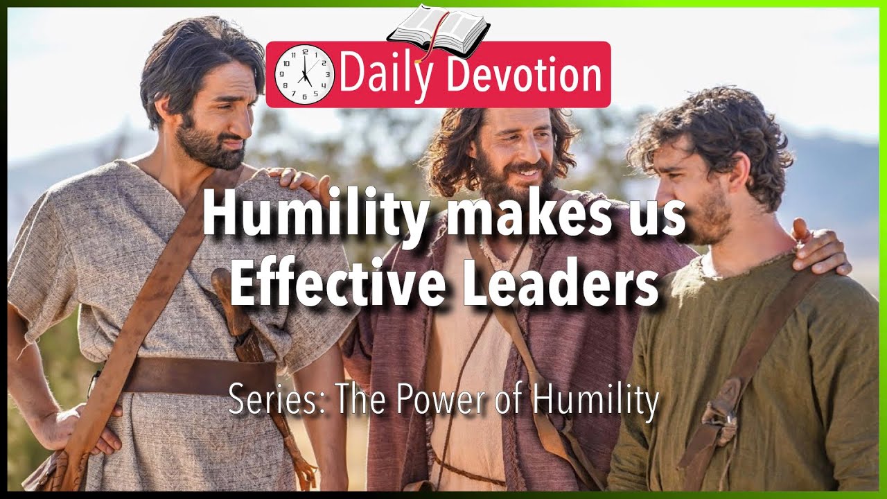 September 19: Mark 10:43-45 - Humility makes us Effective Leaders - 365 Daily Devotions