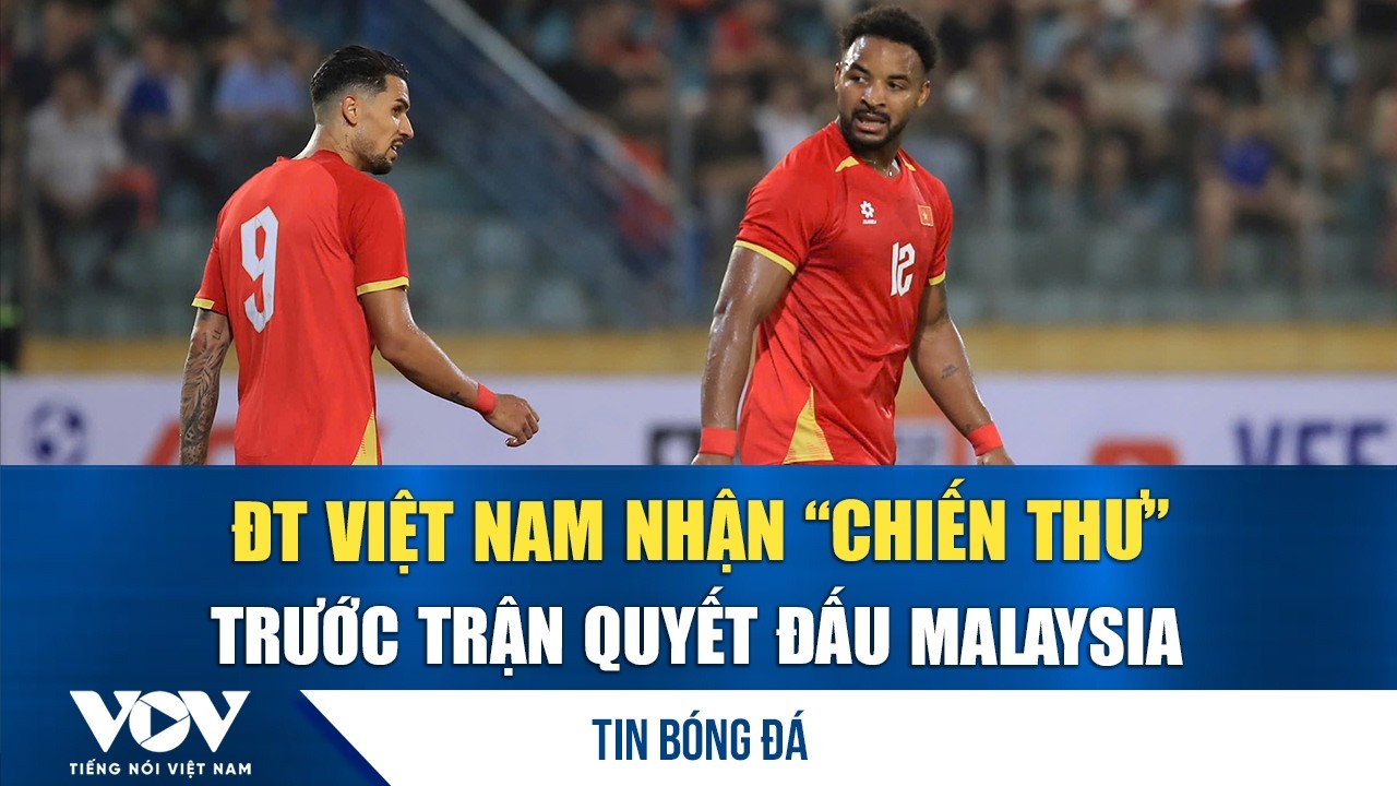 Tin b&oacute;ng đ&aacute; 29/3: ĐT Việt Nam nhận &ldquo;chiến thư&rdquo; trước trận quyết đấu Malaysia | VOV