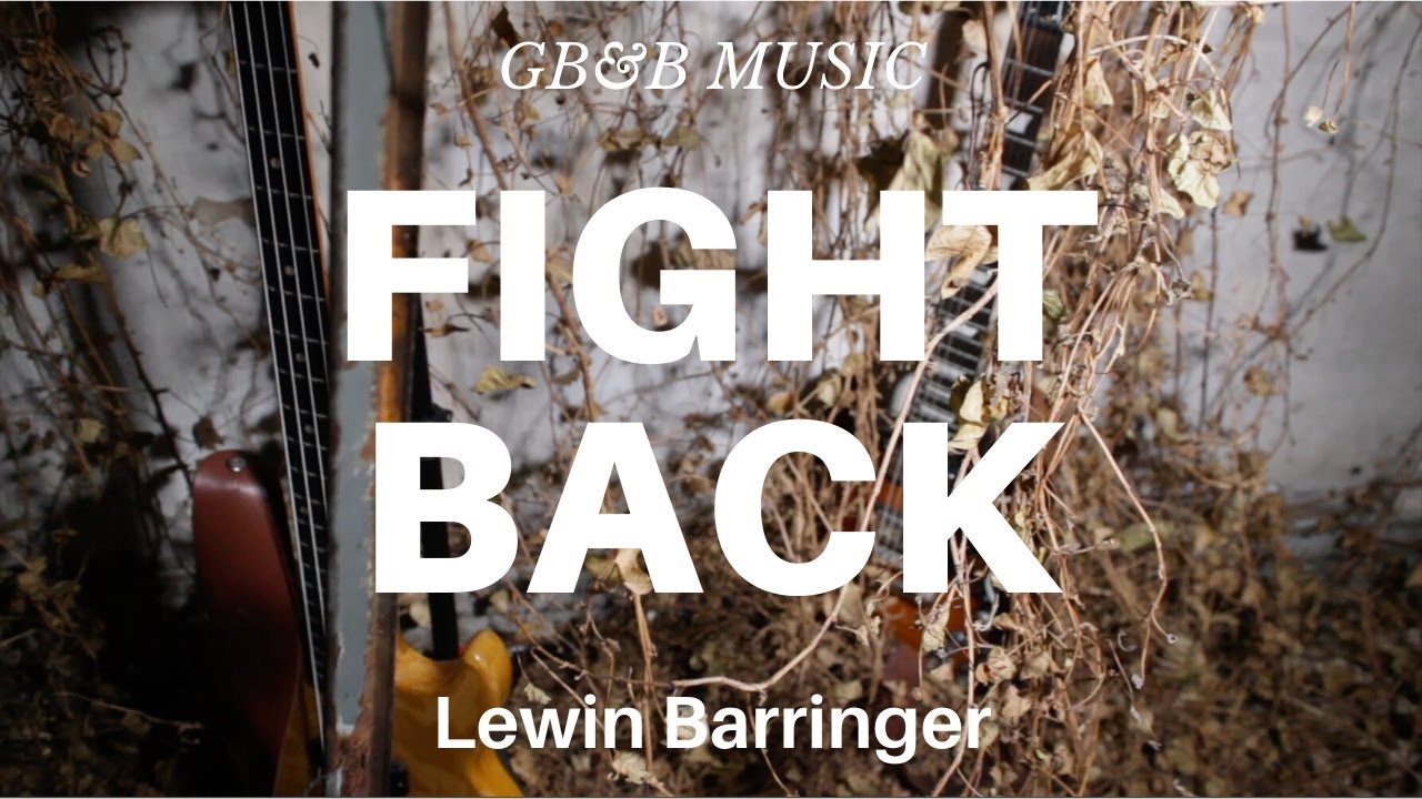 FIGHT BACK - Lewin Barringer