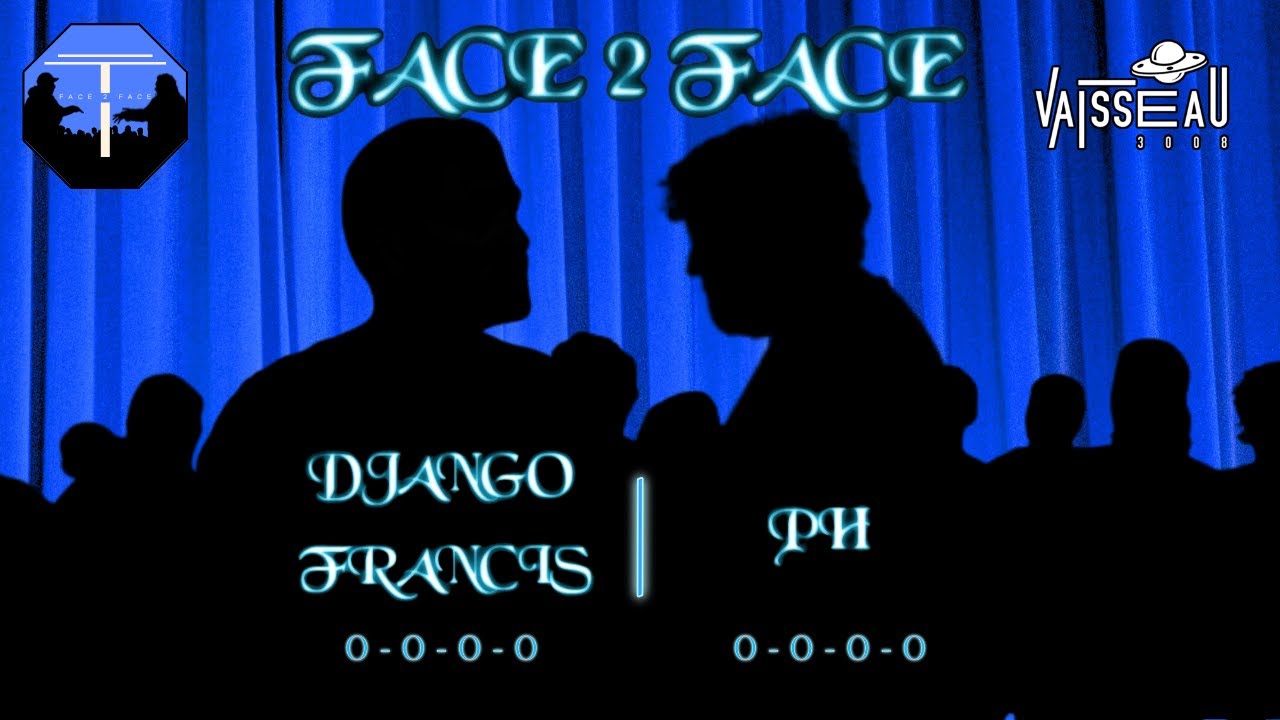 Face 2 Face 1 - PH vs Django Francis