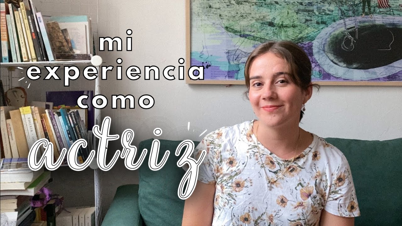cómo ser ACTRIZ en México? | Así le hice yo :) #storytime