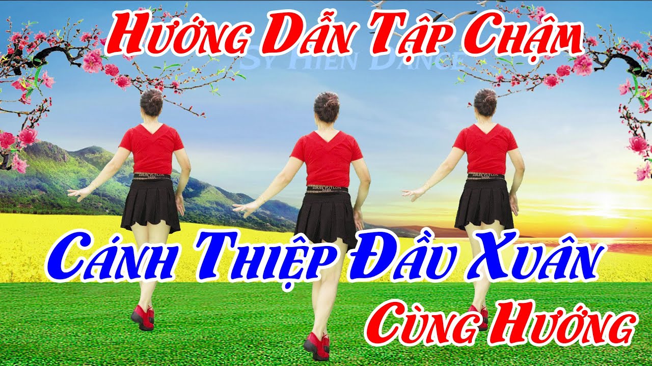Hướng Dẫn Tập Chậm - Cánh Thiệp Đầu Xuân - Dân Vũ Mừng Xuân.