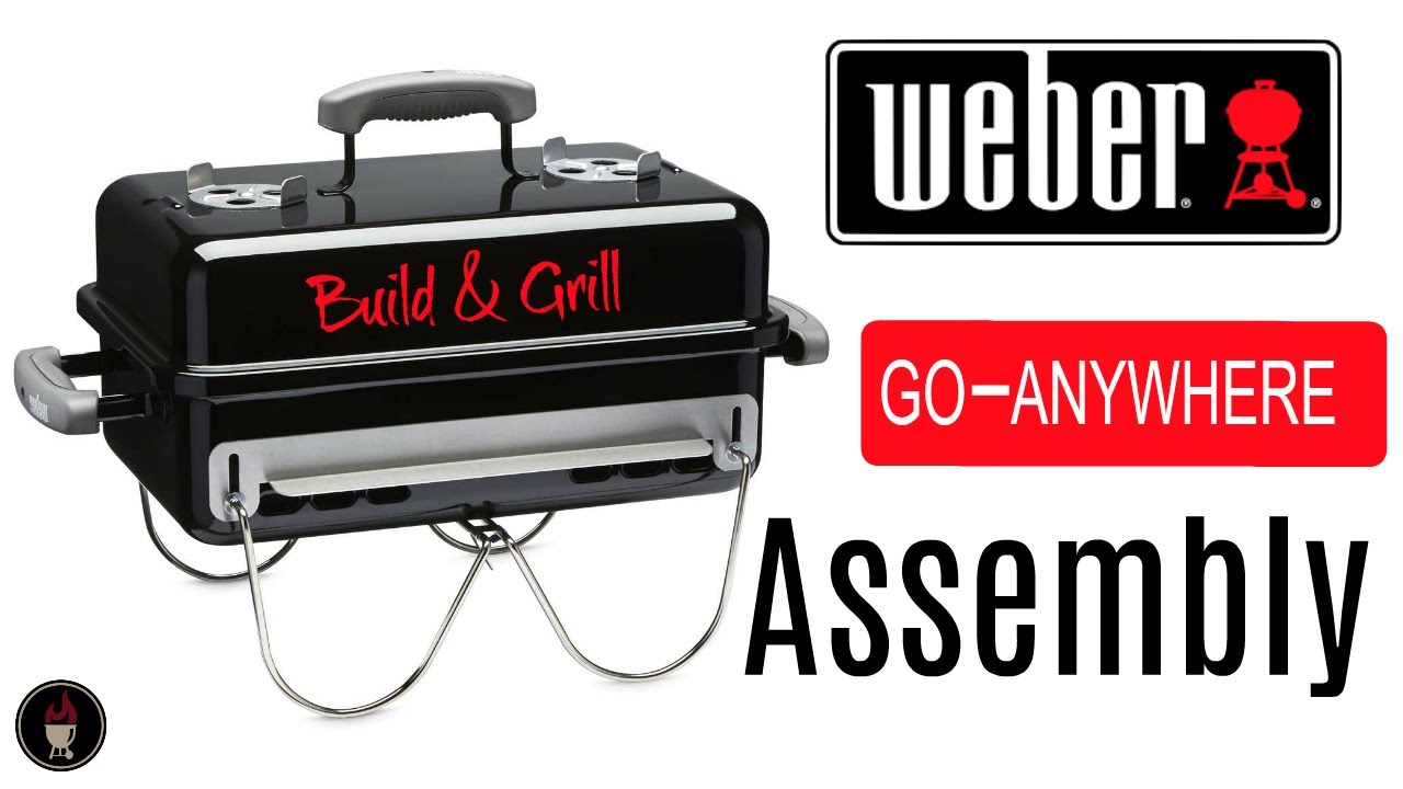 Weber Go Anywhere Assembly | Сборка и гриль