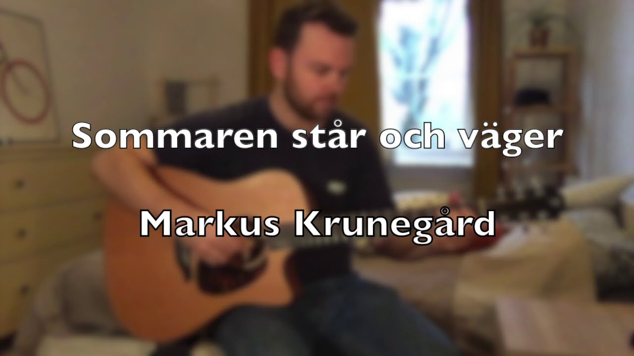 Sommaren står och väger - Markus Krunegård (Gitarrlektion)