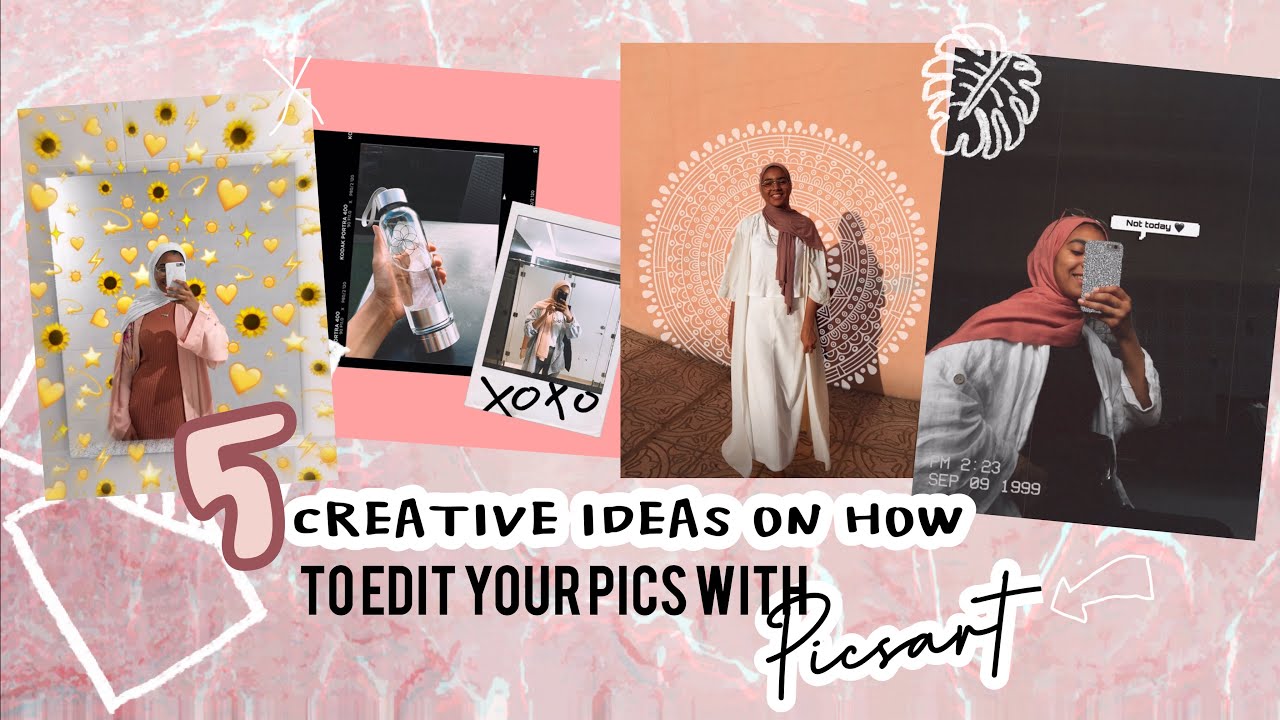 5 CREATIVE IDEAS ON HOW TO EDIT YOUR PIC USING PICSART
