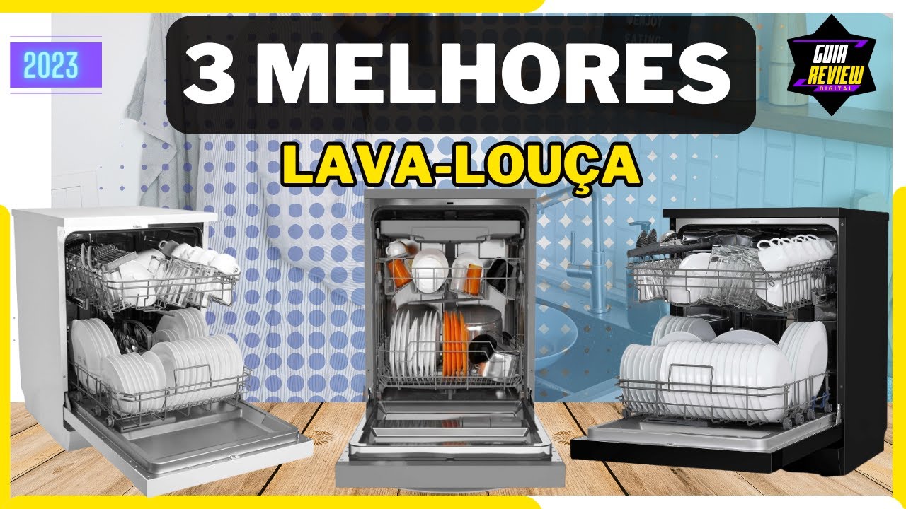 💚AS 3 MELHORES LAVA LOUÇA 2023//CUSTO-BENEFÍCIO//LAVA LOUÇA BOA E BARATA| QUAL MELHOR?