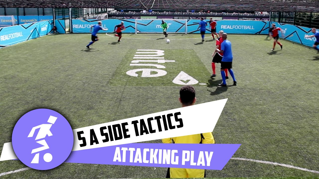 5 a side attacking tactics