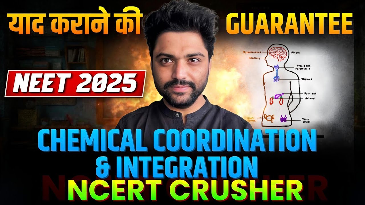 NCERT सफाया In 30 Min🔥| Chemical Coordination & Integration | Neet 2025🚀