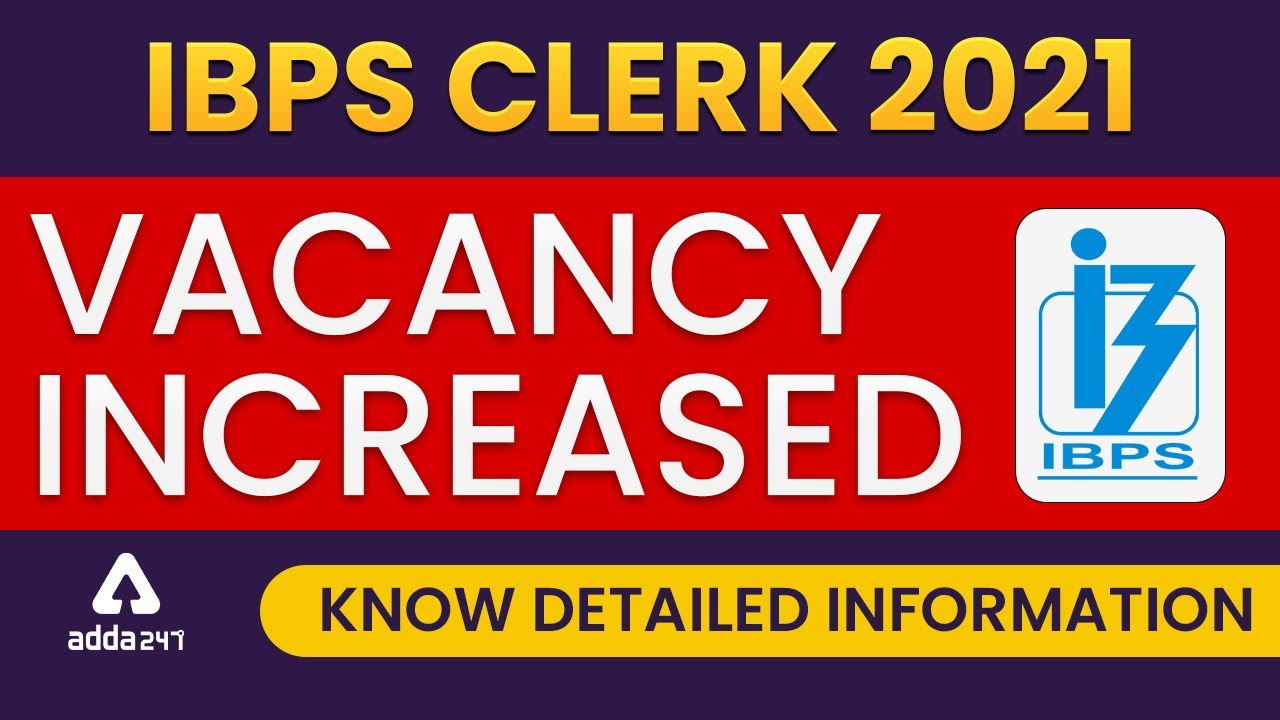 IBPS Clerk Notification 2021 In Marathi | New Update 🔴| Vacancy increased, Full Detailed Information