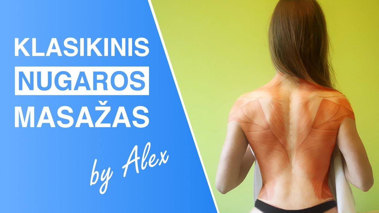 Klasikinis Nugaros Masažas | Nuo Pradžios iki Pabaigos