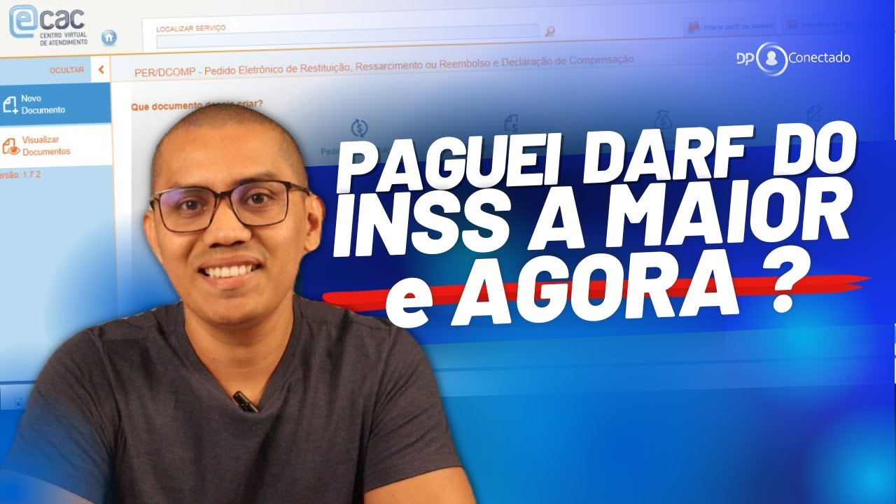 COMO FAZER A DECLARAÇÃO DE COMPENSAÇÃO NO PERDCOMPWEB - DARF DE INSS DO ESOCIAL PAGO A MAIOR