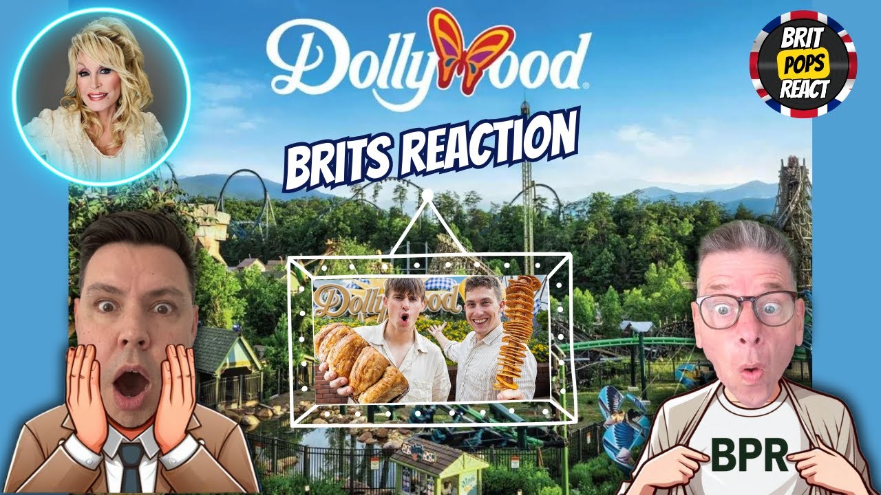 British Dads React to the Most American Place on Earth: Dollywood
