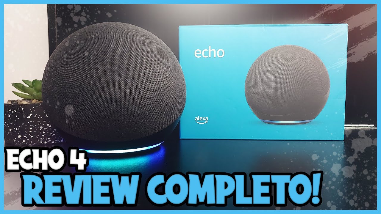 A ECHO 4 &Eacute; INSANA - REVIEW COMPLETO DA ASSISTENTE DE VOZ DA AMAZON, UMA ALEXA COM UM SOM INCR&Iacute;VEL!