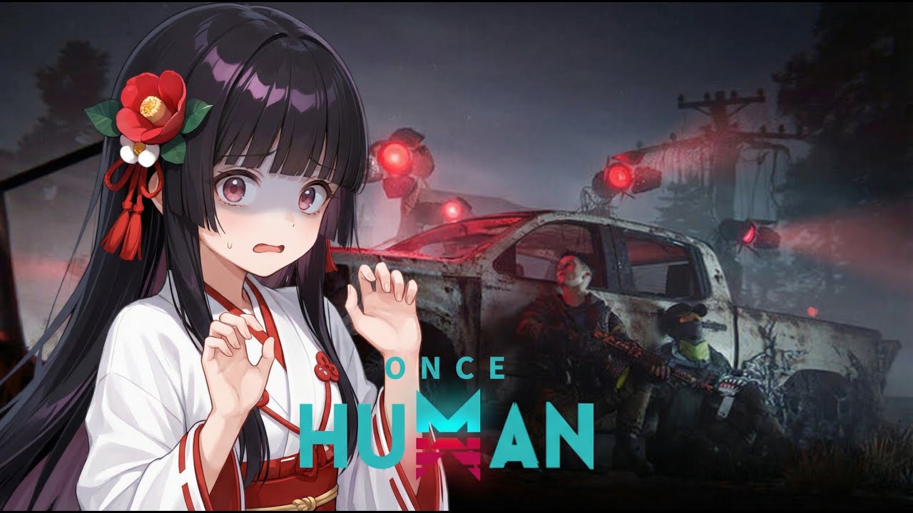 【OnceHuman】この不気味な世界で1秒でも長く生き残りたい🌸Manibus－Y0002 鯖🔥