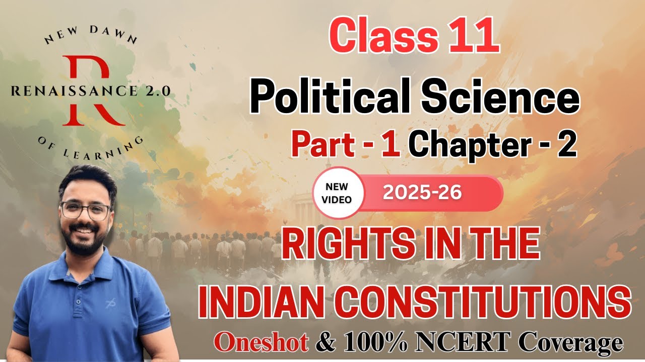 NCERT CLASS 11 POLITICAL SCIENCE CH 2 RIGHTS IN THE INDIAN CONSTITUTION PART-1 NOTES & IMP QUESTION