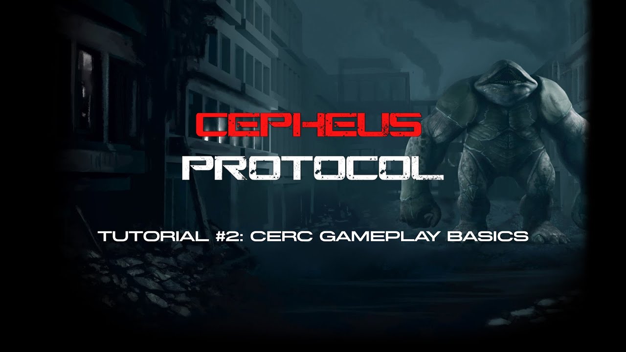 Cepheus Protocol Tutorial #2: CERC Gameplay Basics