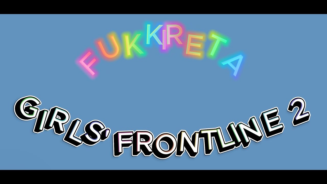 Fukkireta – versión Girls' Frontline