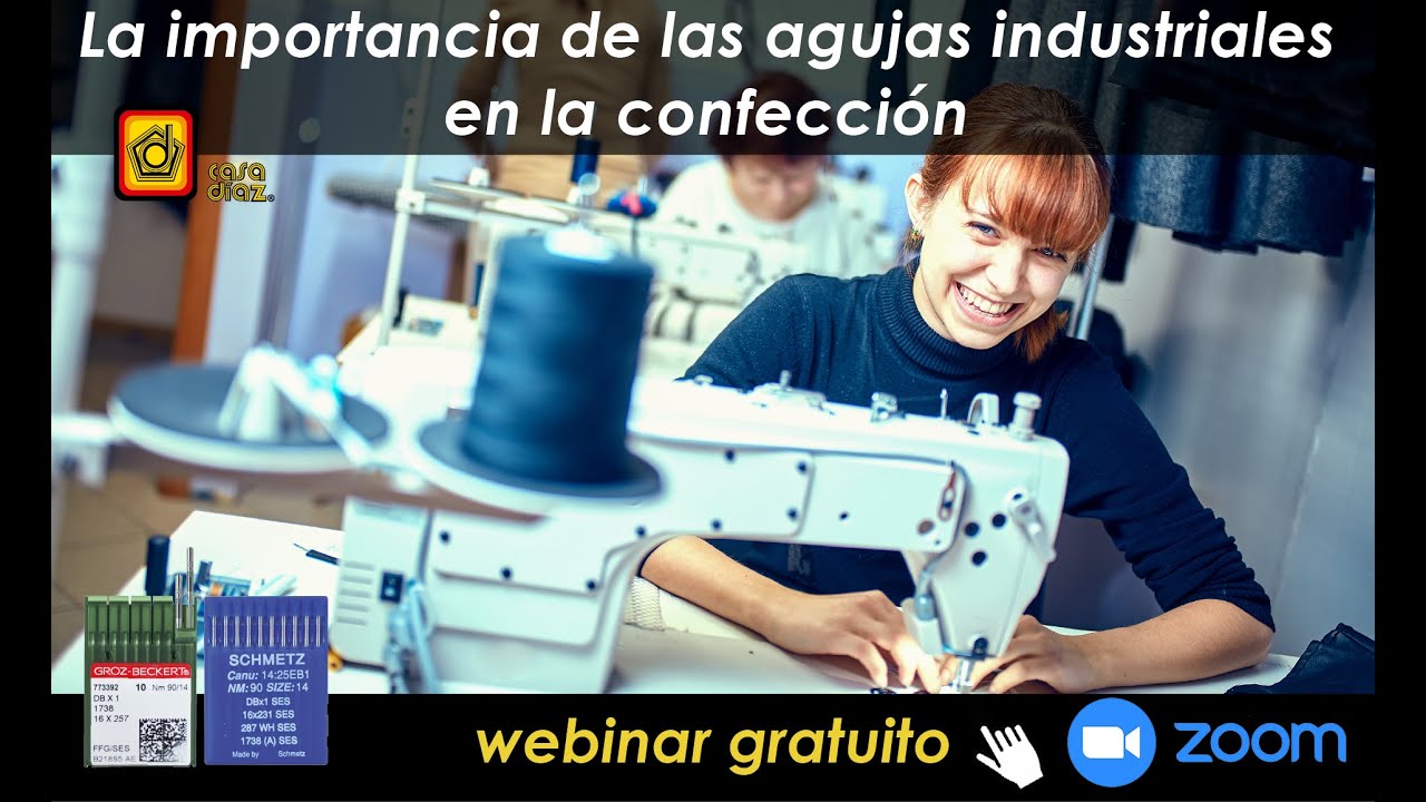 Webinar "La importancia de las Agujas Industriales en la Confección"