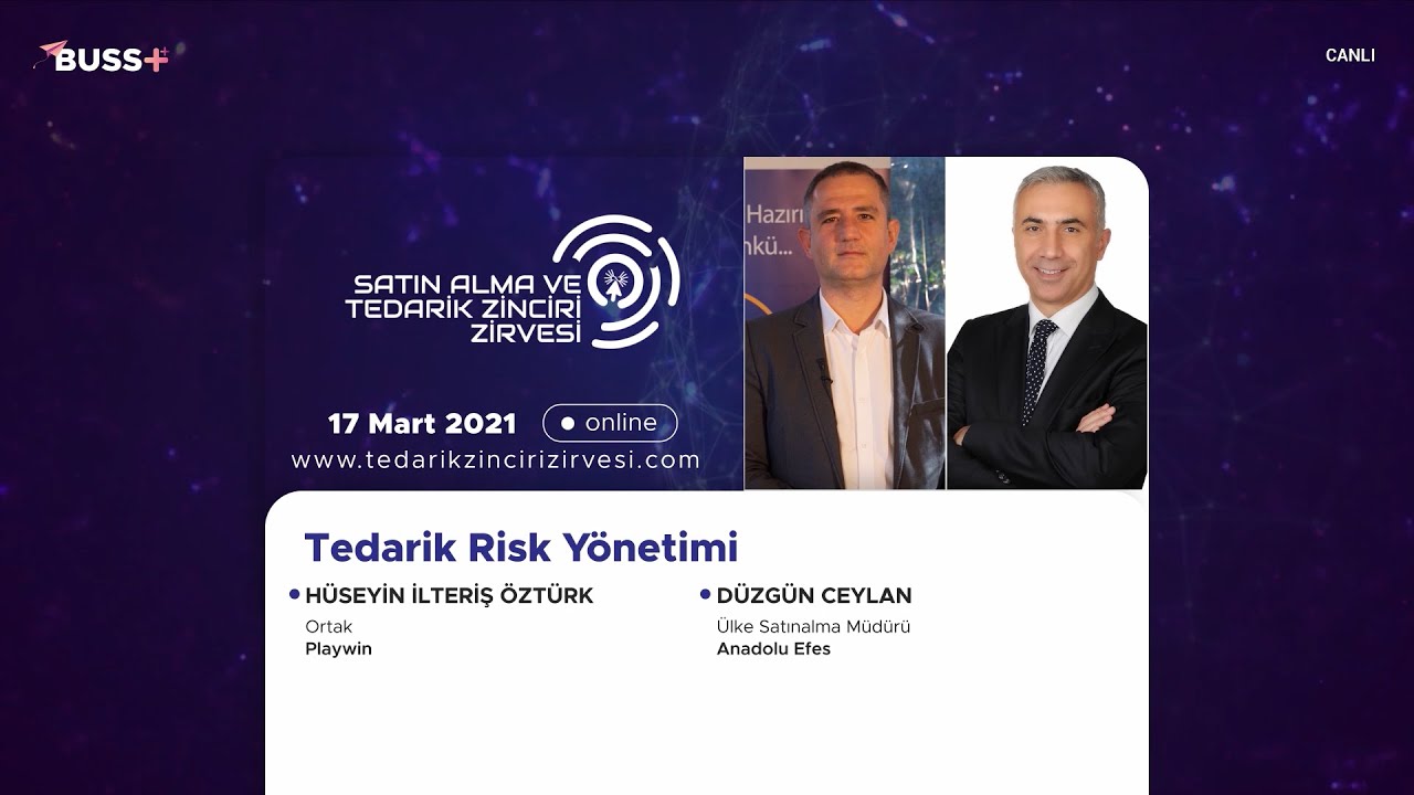 Satın Alma ve Tedarik Zinciri Zirvesi '21 - Panel - Tedarik Risk Yönetimi