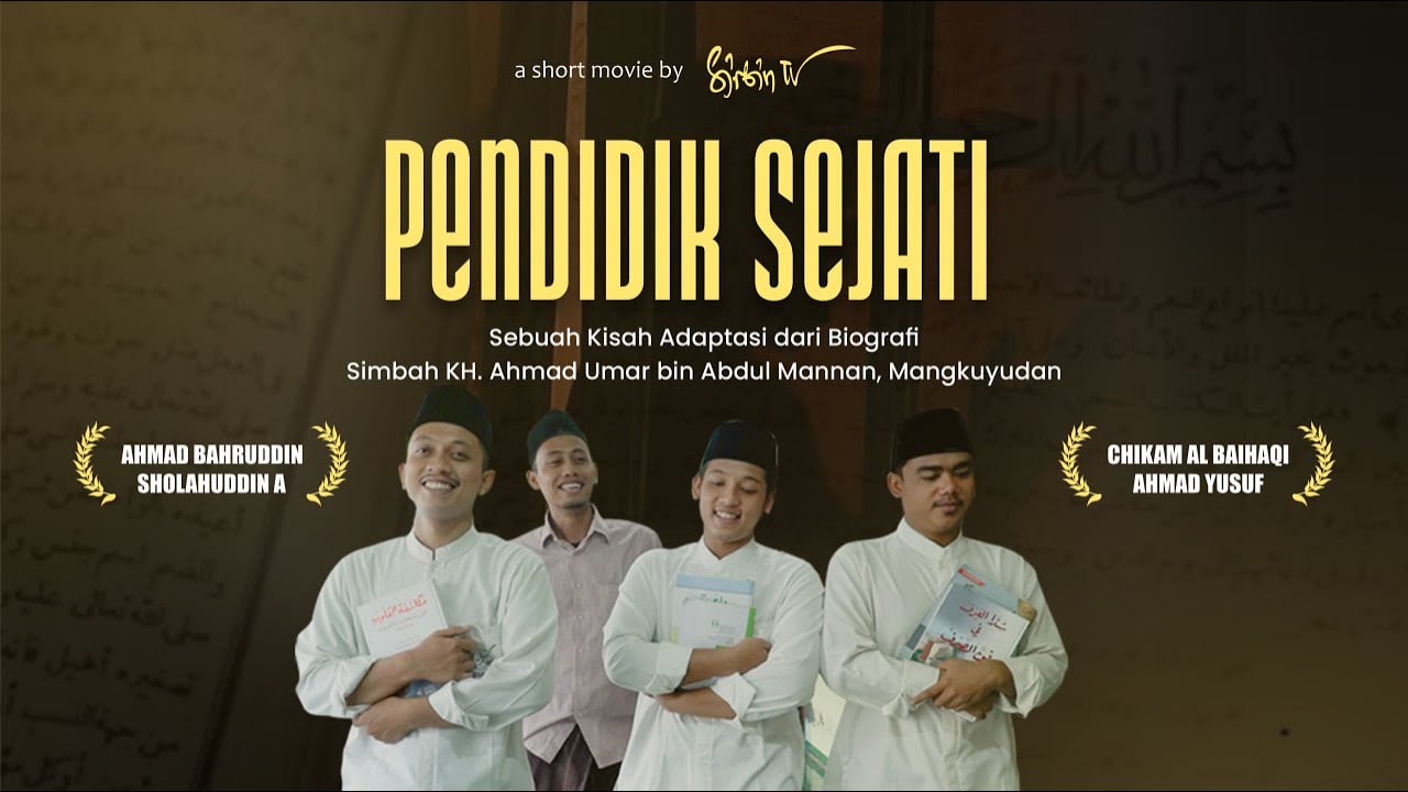 Pendidik Sejati || Film Pendek Spesial Hari Santri Nasional 2023