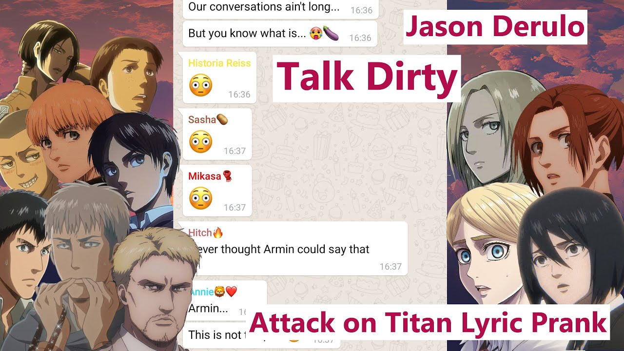 Attack On Titan Lyric Prank | | Boys Prank + Ymir | | Talk Dirty Jason Derulo