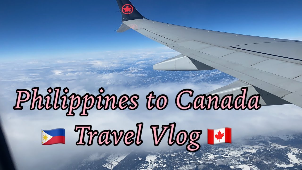 Philippines to Canada ||Travel Guide || Clarisse SJ