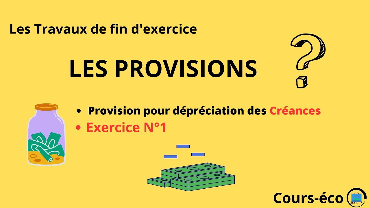 Exercice N°1 sur la provision pour dépréciation des créances client.