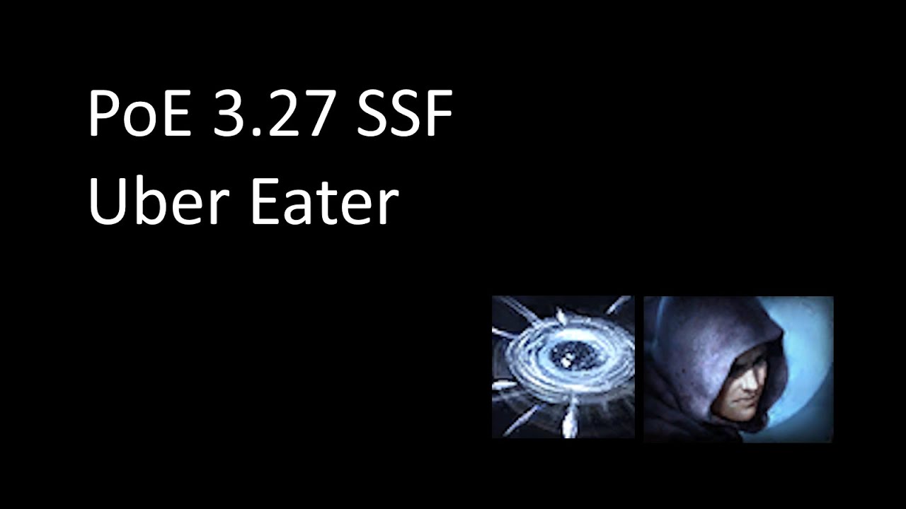 PoE 3.27 SSF Uber Eater