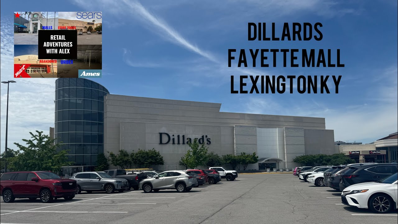 Dillards Fayette Mall Lexington KY.