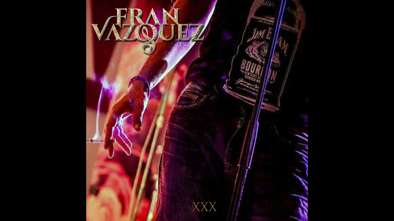 Fran Vazquez - XXX (Recopilatorio)