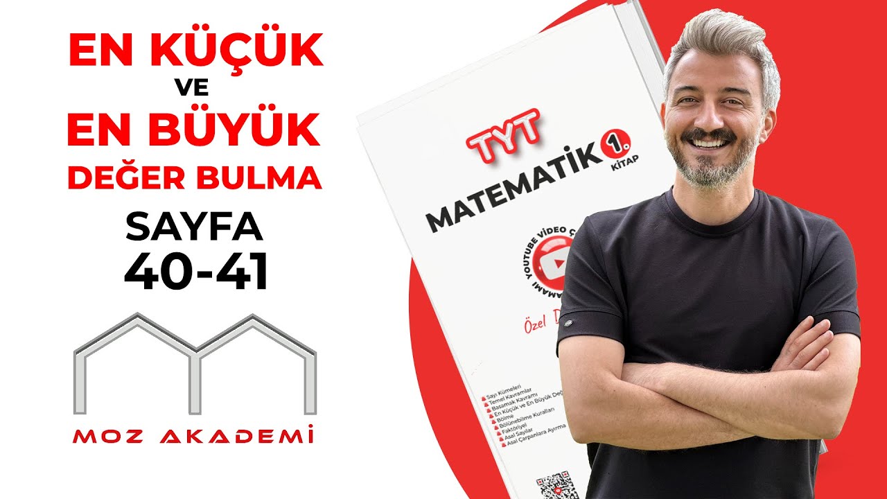 TYT MATEMATİK l   13.Video l Sayfa [40-41] l En Küçük ve En Büyük Değer Bulma l    MOZAKADEMİ 2025