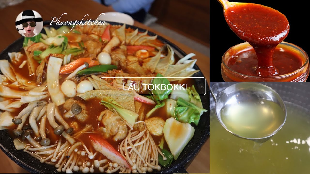 LẨU BÁNH GẠO CAY TOKBOKKI- Công thức pha sốt và nước dùng ngọt thanh.