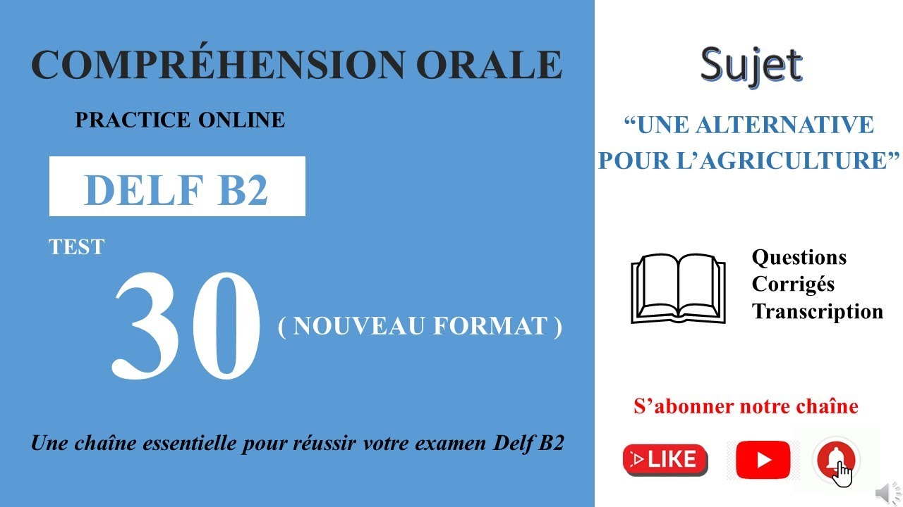 DELF B2 - Compréhension orale_Nouveau Format [Test 30] - UNE ALTERNATIVE POUR L’AGRICULTURE